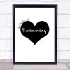 Love Swimming Quote Typogrophy Wall Art Print
