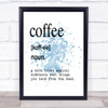 Word Definition Coffee Inspirational Quote Print Blue Watercolour Poster