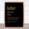 Word Definition Father Quote Print Black & Gold Wall Art Picture