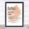 Word Definition Father Quote Print Watercolour Wall Art