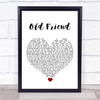 Michael Feinstein Old Friend White Heart Song Lyric Wall Art Print