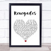 X Ambassadors Renegades White Heart Song Lyric Wall Art Print