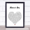 George Michael Move On White Heart Song Lyric Wall Art Print