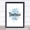 Tomorrows Inspirational Quote Print Blue Watercolour Poster
