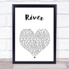 Emeli Sand?® River White Heart Song Lyric Wall Art Print