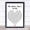 The Winner Takes It All ABBA Heart Quote Song Lyric Print