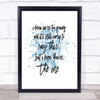 Too Young Inspirational Quote Print Blue Watercolour Poster