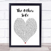 The Other Side The Greatest Showman Heart Song Lyric Quote Print