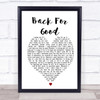 Back For Good Take That Heart Song Lyric Quote Print Back For Good Take That Heart Song Lyric Quote Print