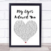 Frankie Valli My Eyes Adored You Heart Song Lyric Quote Print