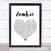 The Cranberries Zombie Heart Song Lyric Quote Print