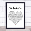 Lifehouse You And Me Heart Song Lyric Quote Print