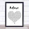 Amy Shark Adore White Heart Song Lyric Quote Print