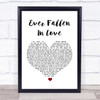 Buzzcocks Ever Fallen In Love White Heart Song Lyric Quote Print