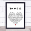 Roy Orbison You Got It Heart Song Lyric Print