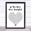 Alexander O'Neal If You Were Here Tonight White Heart Song Lyric Print