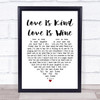 The Seekers Love Is Kind Love Is Wine White Heart Song Lyric Print