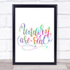 Unicorn Are Real Rainbow Quote Print