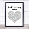 M?Âtley Cr??e Kickstart my Heart White Heart Song Lyric Print