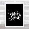Unicorn Squad Quote Print Black & White