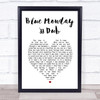 New Order Blue Monday '88 Dub White Heart Song Lyric Print