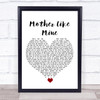 The Band Perry Mother Like Mine White Heart Song Lyric Print