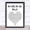 Bugzy Malone Death Do Us Part White Heart Song Lyric Print