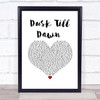 ZAYN ft. Sia Dusk Till Dawn White Heart Song Lyric Print