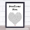 Robbie Williams Handsome Man White Heart Song Lyric Print