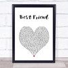 Brandy Best Friend White Heart Song Lyric Print