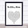 Pearl Jam Better Man White Heart Song Lyric Print