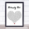 Jason Derulo Marry Me White Heart Song Lyric Print