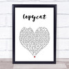 Billie Eilish Copycat White Heart Song Lyric Print