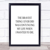 Wanted To Die Quote Print Poster Typography Word Art Picture