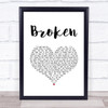 Jake Bugg Broken White Heart Song Lyric Print