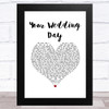 Jimmy Buckley Your Wedding Day White Heart Song Lyric Music Art Print