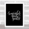 Remember Your Goals Quote Print Black & White