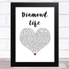 Julie McKnight Diamond Life White Heart Song Lyric Music Art Print