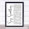 A Great Big World Say Something White Script Song Lyric Print