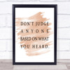 What You Heard Quote Print Watercolour Wall Art