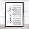 Westlife Something Right White Script Song Lyric Print