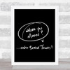 Where You Movin Quote Print Black & White Where You Movin Quote Print Black & White