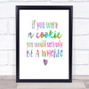 Whoreo Funny Rainbow Quote Print