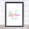 Wild & Free Rainbow Quote Print