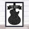 Celine Dion The Power Of Love Black & White Guitar Song Lyric Quote Print