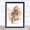 Wild And Free Quote Print Watercolour Wall Art