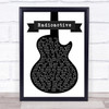 Kings Of Leon Radioactive Black & White Guitar Song Lyric Quote Print