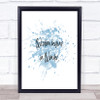 Wisdom Begins In Wonder Inspirational Quote Print Blue Watercolour Poster