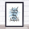 Wish Every Day Summer Inspirational Quote Print Blue Watercolour Poster