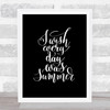 Wish Every Day Summer Quote Print Black & White Wish Every Day Summer Quote Print Black & White